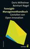 Foresight-Managementhandbuch Cover des Buches Foresight-Managementhandbuch (ISBN: 9783849700119)