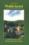 Das Waldviertel - Schloss Rosenau Cover des Buches Das Waldviertel - Schloss Rosenau (ISBN: 9783850283779)