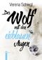 Der Wolf mit den eisblauen Augen Cover des Buches Der Wolf mit den eisblauen Augen (ISBN: 9783850288194)