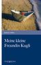Meine kleine Freundin Kugli Cover des Buches Meine kleine Freundin Kugli (ISBN: 9783850406796)