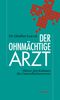 Der ohnmächtige Arzt Cover des Buches Der ohnmächtige Arzt (ISBN: 9783852188249)