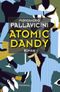 Atomic Dandy Cover des Buches Atomic Dandy (ISBN: 9783852567273)