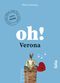 Oh! Verona Cover des Buches Oh! Verona (ISBN: 9783852569055)