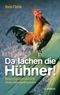 Da lachen die Hühner! Cover des Buches Da lachen die Hühner! (ISBN: 9783853652824)