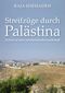 Streifzüge durch Palästina Cover des Buches Streifzüge durch Palästina (ISBN: 9783853712870)