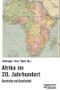 Afrika im 20. Jahrhundert Cover des Buches Afrika im 20. Jahrhundert (ISBN: 9783853713389)