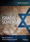 Israels Schicksal Cover des Buches Israels Schicksal (ISBN: 9783853713754)