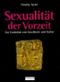 Sexualität der Vorzeit. Zur Evolution von Geschlecht und Kultur Cover des Buches Sexualität der Vorzeit. Zur Evolution von Geschlecht und Kultur (ISBN: 9783854311553)