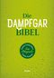 Die Dampfgarbibel Cover des Buches Die Dampfgarbibel (ISBN: 9783854316855)