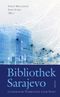 Bibliothek Sarajevo Cover des Buches Bibliothek Sarajevo (ISBN: 9783854356820)