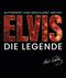 Elvis - Die Legende Cover des Buches Elvis - Die Legende (ISBN: 9783854457374)