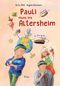 Pauli muss ins Altersheim Cover des Buches Pauli muss ins Altersheim (ISBN: 9783854521983)