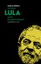 Luiz Inácio LULA da Silva Cover des Buches Luiz Inácio LULA da Silva (ISBN: 9783854769477)