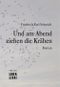 Und am Abend ziehen die Krähen Cover des Buches Und am Abend ziehen die Krähen (ISBN: 9783854811091)