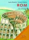 Rom für Kinder Cover des Buches Rom für Kinder (ISBN: 9783855813797)