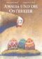 Amalia und die Ostereier Cover des Buches Amalia und die Ostereier (ISBN: 9783855813995)