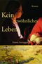 Kein gewöhnliches Leben Cover des Buches Kein gewöhnliches Leben (ISBN: 9783857172199)