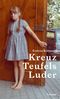 Kreuz Teufels Luder Cover des Buches Kreuz Teufels Luder (ISBN: 9783857917660)