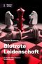 Blutrote Leidenschaft Cover des Buches Blutrote Leidenschaft (ISBN: 9783858203472)