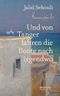 Und von Tanger fahren die Boote nach irgendwo Cover des Buches Und von Tanger fahren die Boote nach irgendwo (ISBN: 9783861247005)
