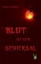 Blut ist sein Schicksal Cover des Buches Blut ist sein Schicksal (ISBN: 9783861962052)