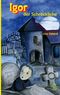 Igor der Schreckliche Cover des Buches Igor der Schreckliche (ISBN: 9783861962472)