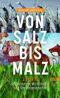 Von Salz bis Malz Cover des Buches Von Salz bis Malz (ISBN: 9783862224753)