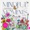 Mindful Moments. Ein atmosphärisches Ausmalbuch für Erwachsene Cover des Buches Mindful Moments. Ein atmosphärisches Ausmalbuch für Erwachsene (ISBN: 9783862304752)