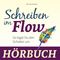 Schreiben im Flow Cover des Buches Schreiben im Flow (ISBN: 9783862432417)