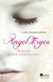 Angel Eyes. Im Bann der Dunkelheit Cover des Buches Angel Eyes. Im Bann der Dunkelheit (ISBN: 9783862520077)