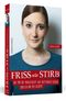 Friss oder stirb Cover des Buches Friss oder stirb (ISBN: 9783862656677)