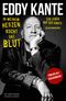 Eddy Kante: In meinem Herzen kocht das Blut Cover des Buches Eddy Kante: In meinem Herzen kocht das Blut (ISBN: 9783862658336)