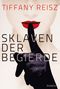 Sklaven der Begierde Cover des Buches Sklaven der Begierde (ISBN: 9783862788286)