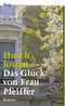 Das Glück von Frau Pfeiffer Cover des Buches Das Glück von Frau Pfeiffer (ISBN: 9783862800247)