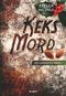 Keks-Mord. Ein Hanseaten-Krimi Cover des Buches Keks-Mord. Ein Hanseaten-Krimi (ISBN: 9783862823215)