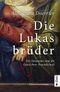 Die Lukasbrüder. Die Nazarener und die Kunst ihrer Freundschaft Cover des Buches Die Lukasbrüder. Die Nazarener und die Kunst ihrer Freundschaft (ISBN: 9783862824021)