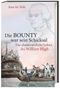 Die BOUNTY war sein Schicksal Cover des Buches Die BOUNTY war sein Schicksal (ISBN: 9783863120412)