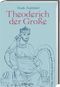 Theoderich der Große Cover des Buches Theoderich der Große (ISBN: 9783863123024)
