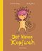 Der kleine Kopfweh Cover des Buches Der kleine Kopfweh (ISBN: 9783863216405)