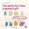 Wer macht das Chaos in meinem Kopf? Cover des Buches Wer macht das Chaos in meinem Kopf? (ISBN: 9783863216641)