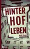 Hinterhofleben Cover des Buches Hinterhofleben (ISBN: 9783863270469)