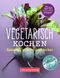 Vegetarisch kochen Cover des Buches Vegetarisch kochen (ISBN: 9783863360504)