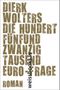 Die hundertfünfundzwanzigtausend Euro-Frage Cover des Buches Die hundertfünfundzwanzigtausend Euro-Frage (ISBN: 9783863370527)