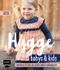 Hygge Babys und Kids – Wohlfühlkleidung häkeln Cover des Buches Hygge Babys und Kids – Wohlfühlkleidung häkeln (ISBN: 9783863559182)