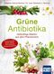 Grüne Antibiotika. Heilkräftige Medizin aus dem Pflanzenreich Cover des Buches Grüne Antibiotika. Heilkräftige Medizin aus dem Pflanzenreich (ISBN: 9783863742249)
