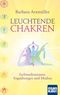 Leuchtende Chakren Cover des Buches Leuchtende Chakren (ISBN: 9783863742683)