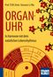 Organuhr. Kompakt-Ratgeber Cover des Buches Organuhr. Kompakt-Ratgeber (ISBN: 9783863742690)