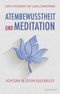 Atembewusstsein und Meditation Cover des Buches Atembewusstsein und Meditation (ISBN: 9783864101007)