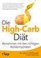 Die High-Carb-Diät Cover des Buches Die High-Carb-Diät (ISBN: 9783864139666)