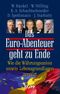 Das Euro-Abenteuer geht zu Ende Cover des Buches Das Euro-Abenteuer geht zu Ende (ISBN: 9783864450013)
